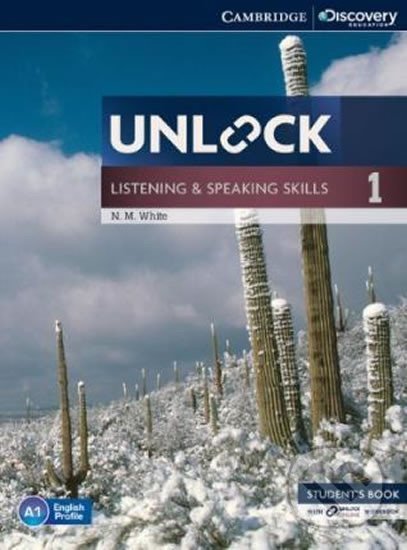 Unlock Level 1: Listening and Speaking Skills Student´s Book and Online Workbook - N.M. White, Cambridge University Press, 2014