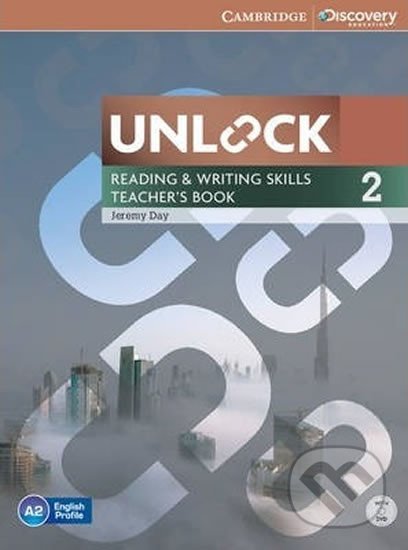 Kniha: Unlock Level 2: Reading and Writing Skills Teacher´s Book with DVD (Jeremy Day). Cambridge University Press, 2014 Kniha: Unlock Level 2: Reading and Writing Skills Teacher´s Book with DVD (Jeremy Day). Cambridge University Press, 2014