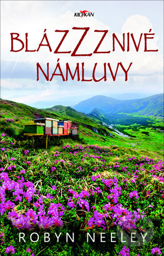 Kniha: Blázzznivé námluvy (Robyn Neeley). Alpress, 2022 Kniha: Blázzznivé námluvy (Robyn Neeley). Alpress, 2022