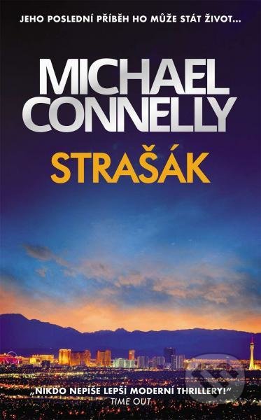 Kniha: Strašák (Michael Connelly). Slovart CZ, 2022 Kniha: Strašák (Michael Connelly). Slovart CZ, 2022