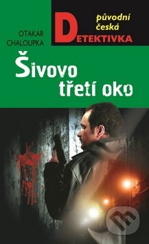 Kniha: Šivovo třetí oko (Otakar Chaloupka). Moba, 2014 Kniha: Šivovo třetí oko (Otakar Chaloupka). Moba, 2014