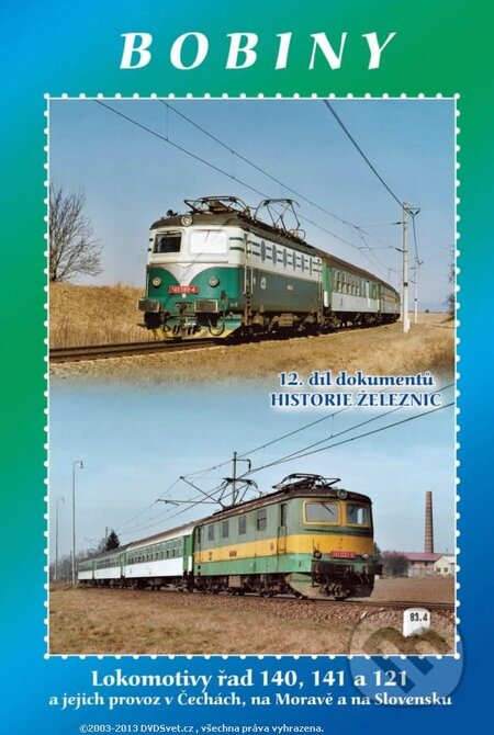 Film: Historie železnic - Bobiny (Jiří Kolář) (). , 2013 Film: Historie železnic - Bobiny (Jiří Kolář) (). , 2013