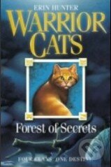 Kniha: Forest of Secrets (Erin Hunter). HarperCollins, 2006 Kniha: Forest of Secrets (Erin Hunter). HarperCollins, 2006