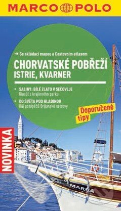 Kniha: Chorvatské pobřeží - Istrie, Kvarner (Susanne Sachau). Marco Polo, 2014 Kniha: Chorvatské pobřeží - Istrie, Kvarner (Susanne Sachau). Marco Polo, 2014