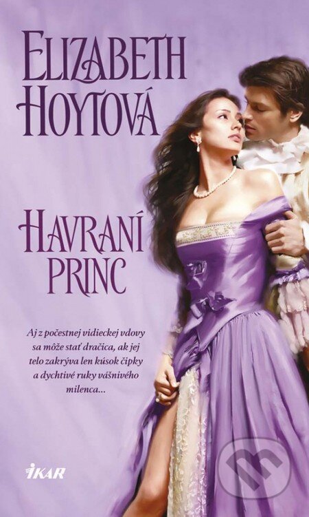 Kniha: Havraní princ (Elizabeth Hoytová). Ikar, 2014 Kniha: Havraní princ (Elizabeth Hoytová). Ikar, 2014