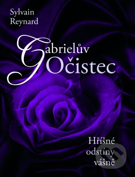 Kniha: Gabrielův Očistec (Sylvain Reynard). XYZ, 2014 Kniha: Gabrielův Očistec (Sylvain Reynard). XYZ, 2014