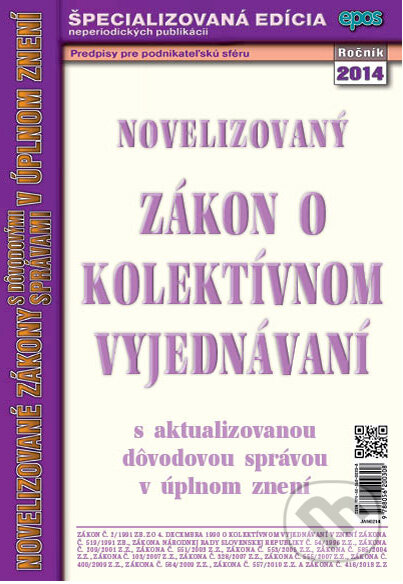 Kniha: Novelizovaný zákon o kolektívnom vyjednávaní (Epos). Epos, 2014 Kniha: Novelizovaný zákon o kolektívnom vyjednávaní (Epos). Epos, 2014