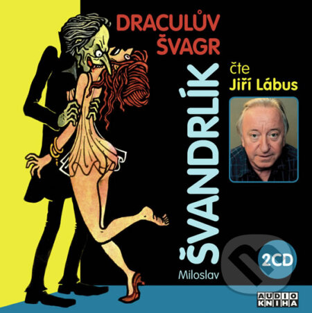 Audiokniha: Draculův švagr (Jiří Lábus a Miloslav Švandrlík). Popron music, 2011 Audiokniha: Draculův švagr (Jiří Lábus a Miloslav Švandrlík). Popron music, 2011