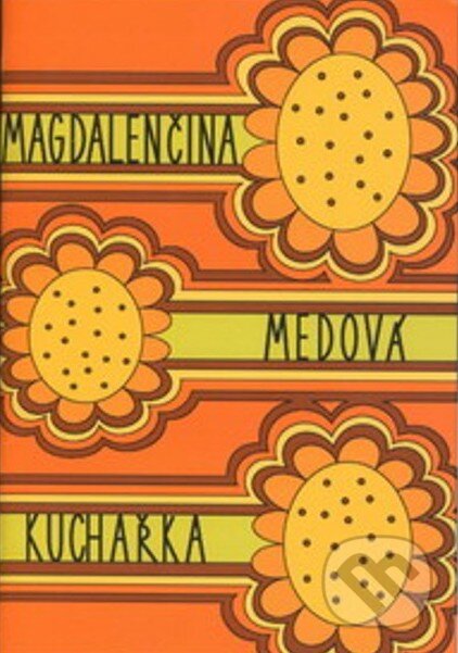 Kniha: Magdalenčina medová kuchařka (Magdalena Hellebrandová). Výzkumný ústav včelařský v Dole, 2007 Kniha: Magdalenčina medová kuchařka (Magdalena Hellebrandová). Výzkumný ústav včelařský v Dole, 2007