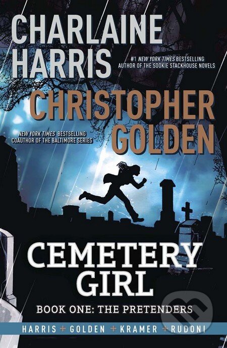 Kniha: Cemetery Girl (Charlaine Harris a Christopher Golden). Jo Fletcher Books, 2014 Kniha: Cemetery Girl (Charlaine Harris a Christopher Golden). Jo Fletcher Books, 2014