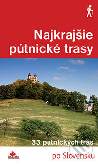 Najkrajšie pútnické trasy - František Turanský, Daniel Kollár, Karol Mizla, DAJAMA, 2015