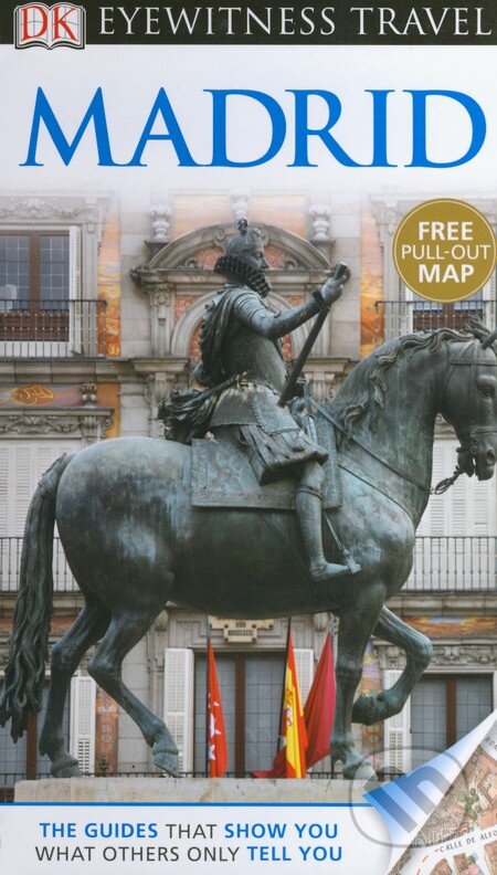 Kniha: Madrid (Dorling Kindersley). Dorling Kindersley, 2012 Kniha: Madrid (Dorling Kindersley). Dorling Kindersley, 2012