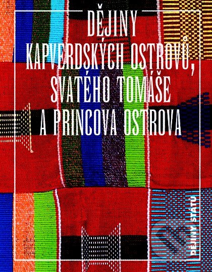 Kniha: Dějiny Kapverdských ostrovů, Svatého Tomáše a Princova ostrova (Jan Klíma). Nakladatelství Lidové noviny, 2014 Kniha: Dějiny Kapverdských ostrovů, Svatého Tomáše a Princova ostrova (Jan Klíma). Nakladatelství Lidové noviny, 2014