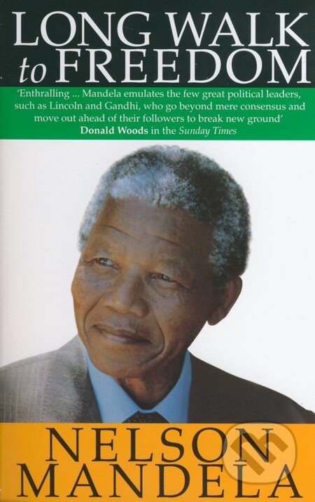 Kniha: Long Walk To Freedom (Nelson Mandela), 2013 Kniha: Long Walk To Freedom (Nelson Mandela), 2013