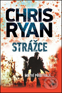 Kniha: Strážce (Chris Ryan). Naše vojsko CZ, 2014 Kniha: Strážce (Chris Ryan). Naše vojsko CZ, 2014