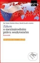 Kniha: Zákon o mezinárodním právu soukromém (Petr Dobiáš). Leges, 2014 Kniha: Zákon o mezinárodním právu soukromém (Petr Dobiáš). Leges, 2014