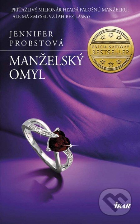Kniha: Manželský omyl (Jennifer Probst). Ikar, 2014 Kniha: Manželský omyl (Jennifer Probst). Ikar, 2014