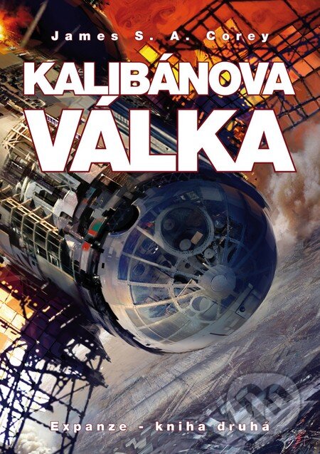Kniha: Kalibánova válka (James S.A. Corey). Triton, 2014 Kniha: Kalibánova válka (James S.A. Corey). Triton, 2014