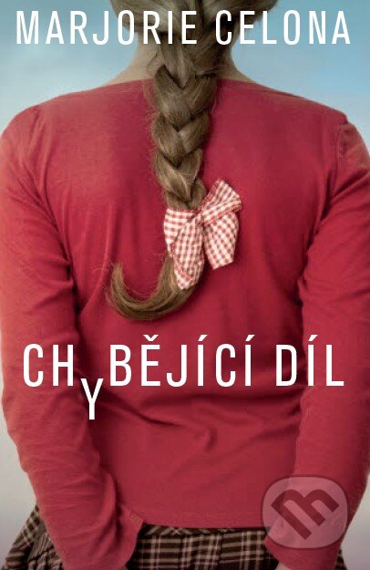 Kniha: Chybějící díl (Marjorie Celona). Mladá fronta, 2014 Kniha: Chybějící díl (Marjorie Celona). Mladá fronta, 2014