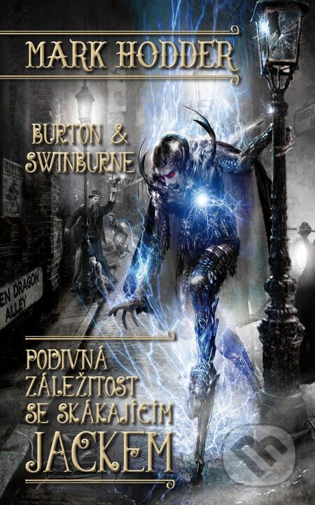 Kniha: Podivná záležitost se Skákajícím Jackem (Mark Hodder). Triton, 2014 Kniha: Podivná záležitost se Skákajícím Jackem (Mark Hodder). Triton, 2014