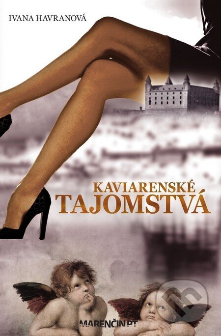 Kniha: Kaviarenské tajomstvá (Ivana Havranová). Marenčin PT, 2014 Kniha: Kaviarenské tajomstvá (Ivana Havranová). Marenčin PT, 2014
