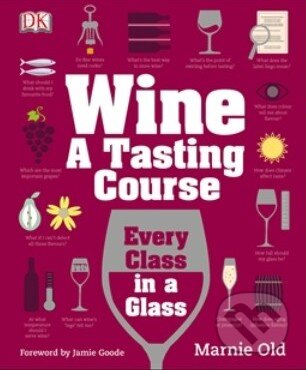 Kniha: Wine (Marnie Old). Dorling Kindersley, 2014 Kniha: Wine (Marnie Old). Dorling Kindersley, 2014