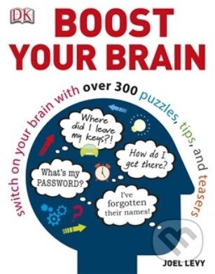 Kniha: Boost Your Brain (Joel Levy). Dorling Kindersley, 2014 Kniha: Boost Your Brain (Joel Levy). Dorling Kindersley, 2014