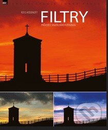 Kniha: Filtry (Ross Hoddinott). Zoner Press, 2014 Kniha: Filtry (Ross Hoddinott). Zoner Press, 2014