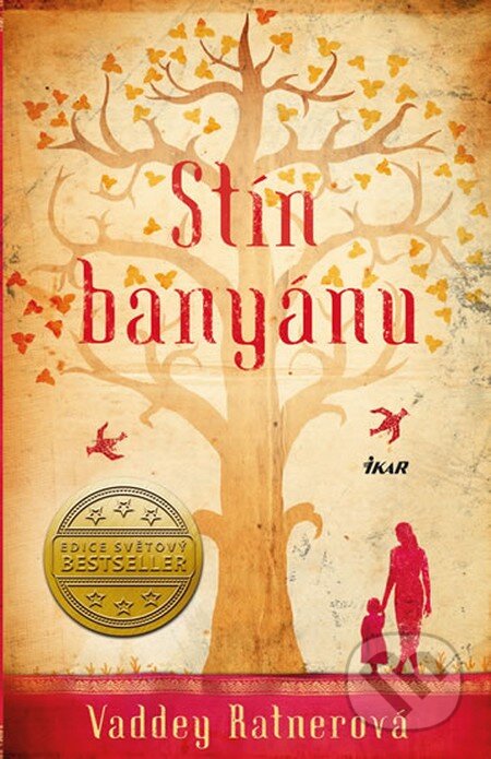 Kniha: Stín banyánu (Vaddey Ratnerová). Ikar CZ, 2014 Kniha: Stín banyánu (Vaddey Ratnerová). Ikar CZ, 2014
