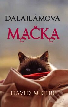 Kniha: Dalajlámova mačka (David Michie), 2014 Kniha: Dalajlámova mačka (David Michie), 2014