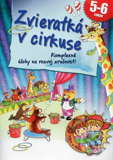 Zvieratká v cirkuse - Ildikó Hernádiné Sándor, EX book, 2014