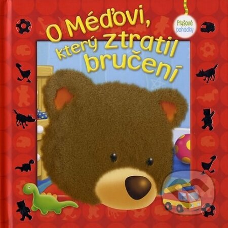 Kniha: O méďovi, který ztratil bručení (Brenda Apsley). Fortuna Libri ČR, 2014 Kniha: O méďovi, který ztratil bručení (Brenda Apsley). Fortuna Libri ČR, 2014