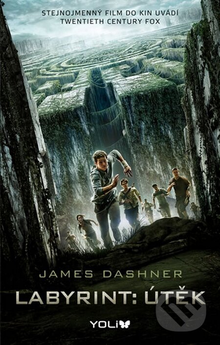 Kniha: Labyrint: Útěk (James Dashner). YOLi CZ, 2014 Kniha: Labyrint: Útěk (James Dashner). YOLi CZ, 2014