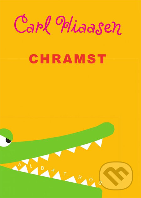 Kniha: Chramst (Carl Hiaasen). Albatros CZ, 2014 Kniha: Chramst (Carl Hiaasen). Albatros CZ, 2014