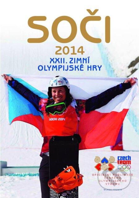 Kniha: Soči 2014 (Mladá fronta). Mladá fronta, 2014 Kniha: Soči 2014 (Mladá fronta). Mladá fronta, 2014