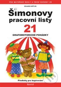 Kniha: Šimonovy pracovní listy 21 (Eduard Světlík). Portál, 2014 Kniha: Šimonovy pracovní listy 21 (Eduard Světlík). Portál, 2014