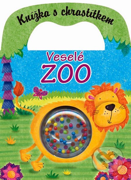 Kniha: Veselé ZOO - Knížka s chrastítkem (Svojtka&Co.). Svojtka&Co., 2011 Kniha: Veselé ZOO - Knížka s chrastítkem (Svojtka&Co.). Svojtka&Co., 2011