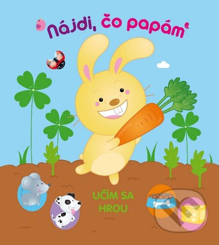 Kniha: Nájdi, čo papám (Príroda). Príroda, 2014 Kniha: Nájdi, čo papám (Príroda). Príroda, 2014