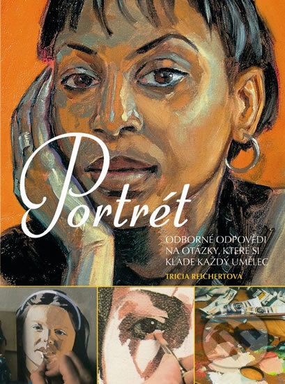 Kniha: Portrét (Tricia Reichertová). Svojtka&Co., 2014 Kniha: Portrét (Tricia Reichertová). Svojtka&Co., 2014