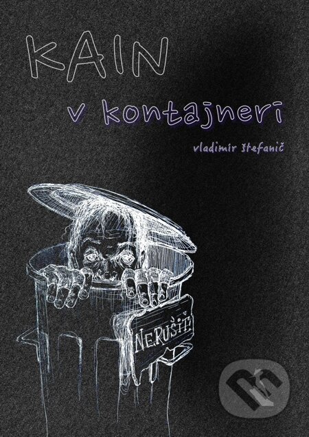 E-kniha: Kain v kontajneri (Vladimír Štefanič). Elist E-kniha: Kain v kontajneri (Vladimír Štefanič). Elist