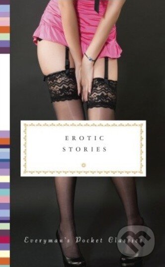 Kniha: Erotic Stories (Rowan Pelling). Everyman, 2014 Kniha: Erotic Stories (Rowan Pelling). Everyman, 2014