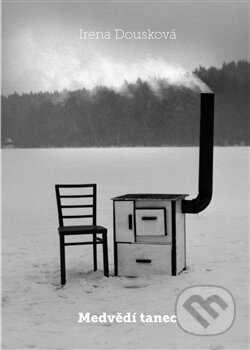 Kniha: Medvědí tanec (Irena Dousková). Druhé město, 2014 Kniha: Medvědí tanec (Irena Dousková). Druhé město, 2014