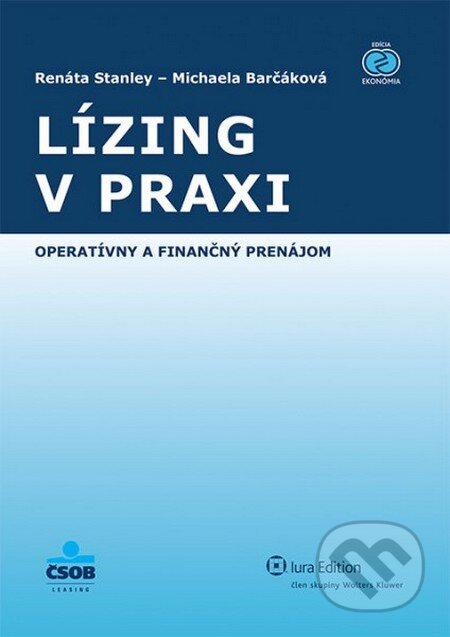 Kniha: Lízing v praxi (Michaela Barčáková a Renáta Stanley). Wolters Kluwer (Iura Edition), 2013 Kniha: Lízing v praxi (Michaela Barčáková a Renáta Stanley). Wolters Kluwer (Iura Edition), 2013