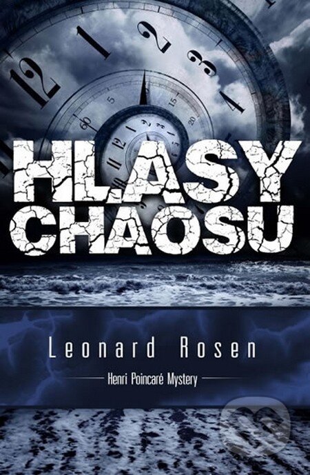 Kniha: Hlasy chaosu (Leonard Rosen). Galatea, 2014 Kniha: Hlasy chaosu (Leonard Rosen). Galatea, 2014