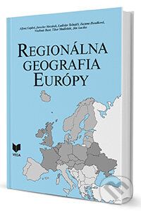 Regionálna geografia Európy - Alfonz Gajdoš a kol., VEDA, 2014