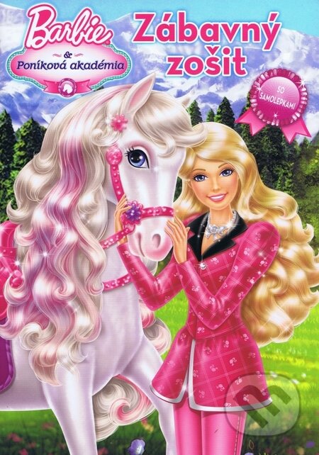 Kniha: Barbie a poníková akadémia (Egmont SK). Egmont SK, 2014 Kniha: Barbie a poníková akadémia (Egmont SK). Egmont SK, 2014