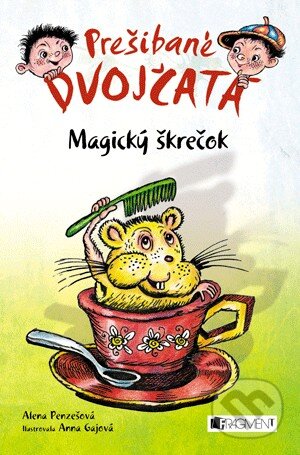Kniha: Prešibané dvojčatá 1: Magický škrečok (Alena Penzešová a Anna Gajová). Fragment, 2014 Kniha: Prešibané dvojčatá 1: Magický škrečok (Alena Penzešová a Anna Gajová). Fragment, 2014