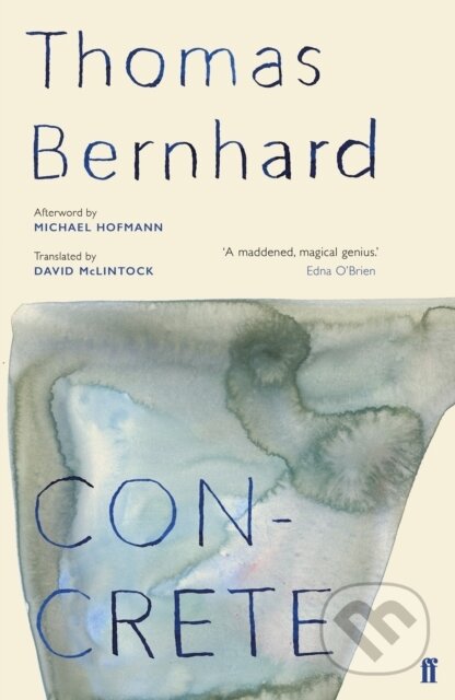 E-kniha: Concrete (Thomas Bernhard). Faber and Faber, 2019 E-kniha: Concrete (Thomas Bernhard). Faber and Faber, 2019