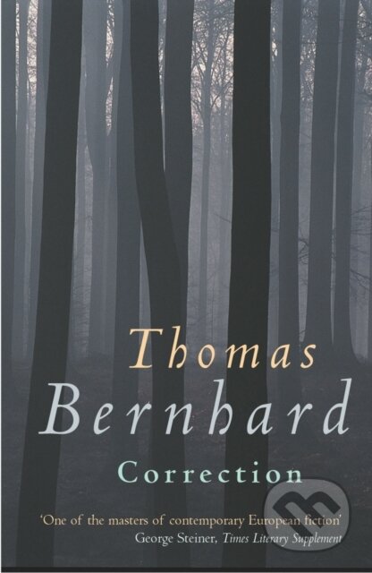 E-kniha: Correction (Thomas Bernhard). Random House, 2013 E-kniha: Correction (Thomas Bernhard). Random House, 2013