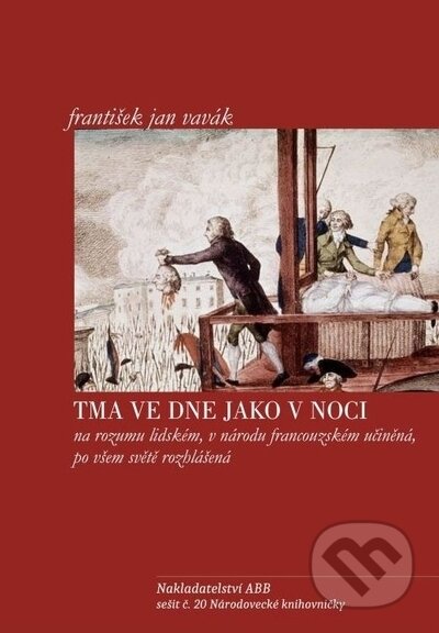 Kniha: Tma ve dne jako v noci (František Jan Vavák). Adam B. Bartoš, 2022 Kniha: Tma ve dne jako v noci (František Jan Vavák). Adam B. Bartoš, 2022